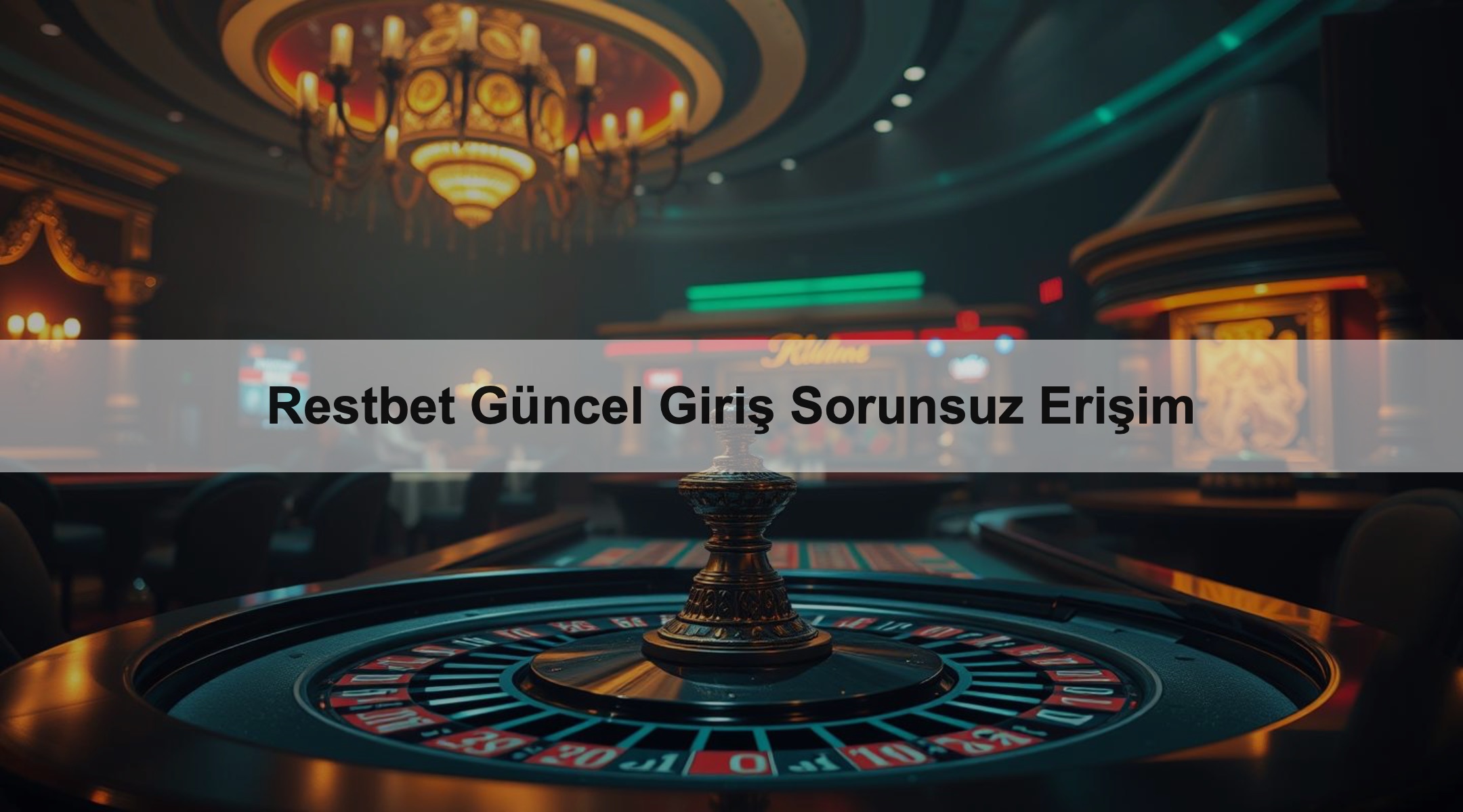 Restbet Güncel Giriş Sorunsuz Erişim