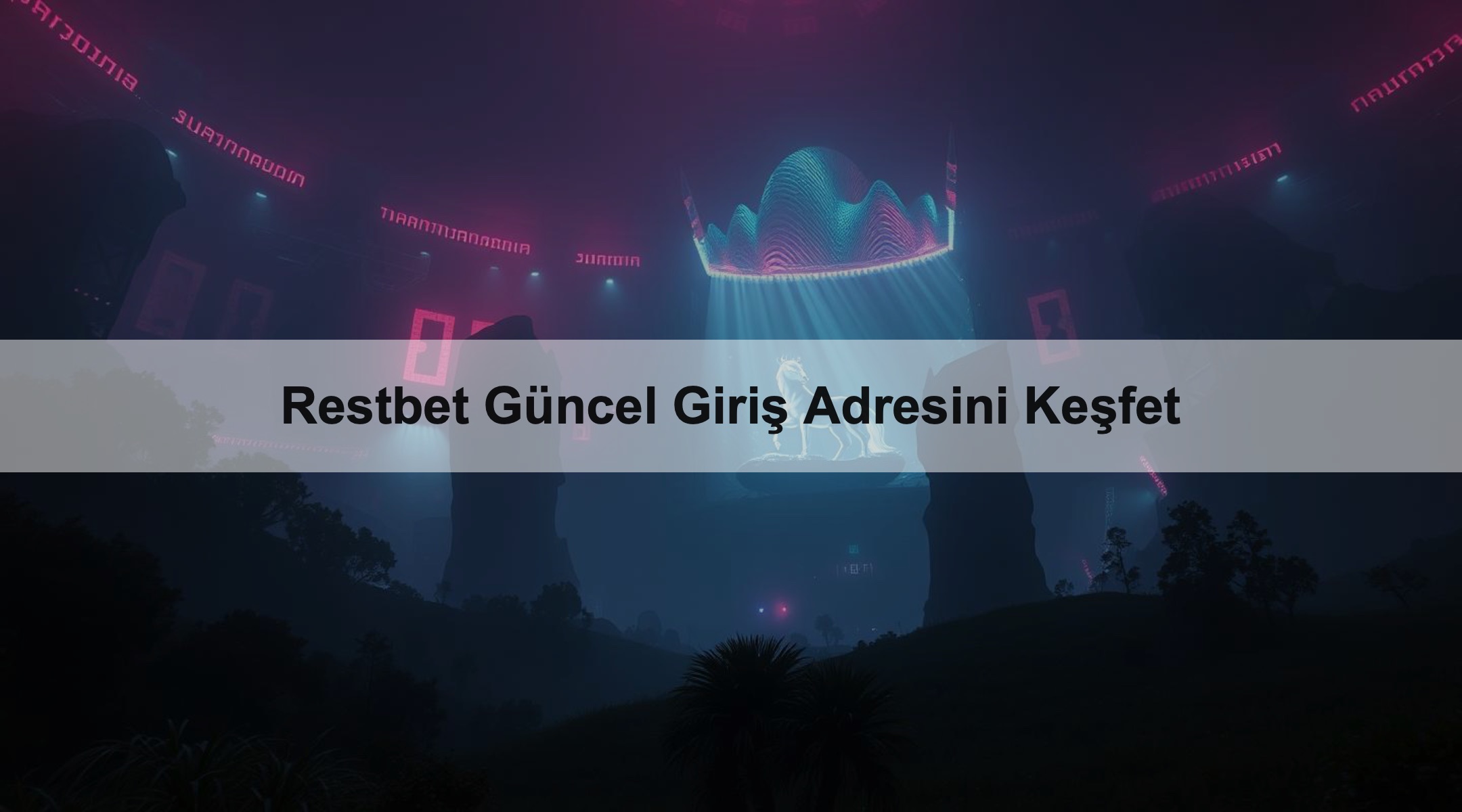Restbet Güncel Giriş Adresini Keşfet